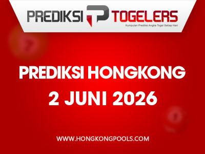 prediksi-togelers-hk-2-juni-2026-hari-selasa