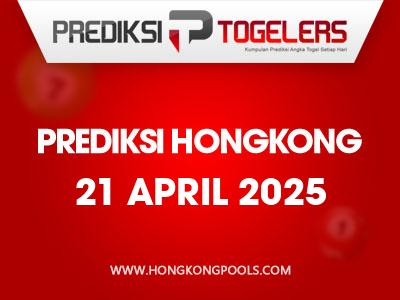 prediksi-togelers-hk-21-april-2025-hari-senin