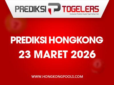 prediksi-togelers-hk-23-maret-2026-hari-senin