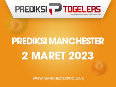 prediksi-togelers-manchester-2-maret-2023-hari-kamis