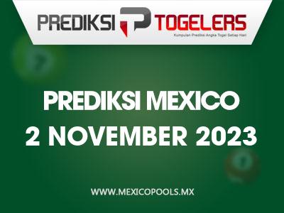 Prediksi-Togelers-Mexico-2-November-2023-Hari-Kamis