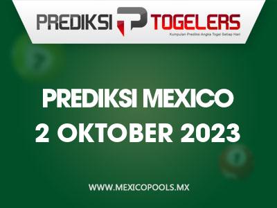 Prediksi-Togelers-Mexico-2-Oktober-2023-Hari-Senin