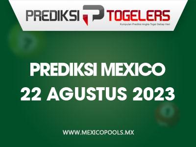 prediksi-togelers-mexico-22-agustus-2023-hari-selasa