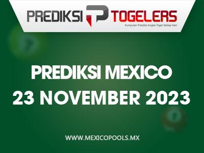 Prediksi-Togelers-Mexico-23-November-2023-Hari-Kamis