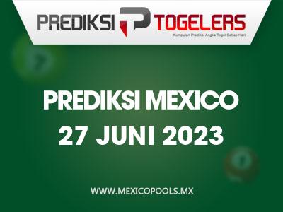 Prediksi-Togelers-Mexico-27-Juni-2023-Hari-Selasa