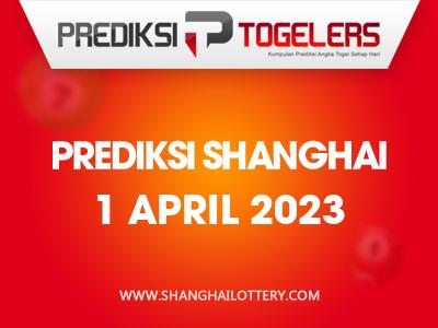 Prediksi-Togelers-Shanghai-1-April-2023-Hari-Sabtu