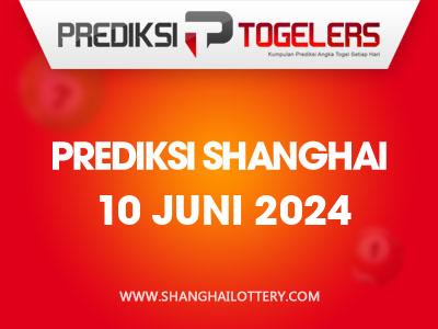 Prediksi-Togelers-Shanghai-10-Juni-2024-Hari-Senin