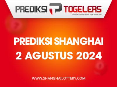 prediksi-togelers-shanghai-2-agustus-2024-hari-jumat