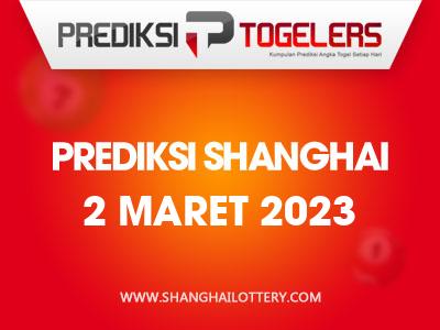 prediksi-togelers-shanghai-2-maret-2023-hari-kamis