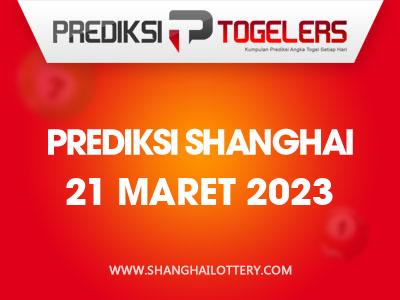 Prediksi-Togelers-Shanghai-21-Maret-2023-Hari-Selasa