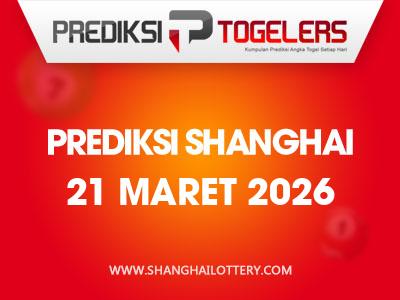prediksi-togelers-shanghai-21-maret-2026-hari-sabtu