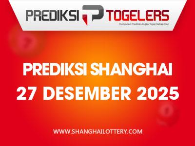 prediksi-togelers-shanghai-27-desember-2025-hari-sabtu